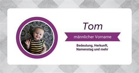 namenstag tom|Namensbedeutung Tom